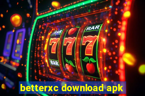 betterxc download apk